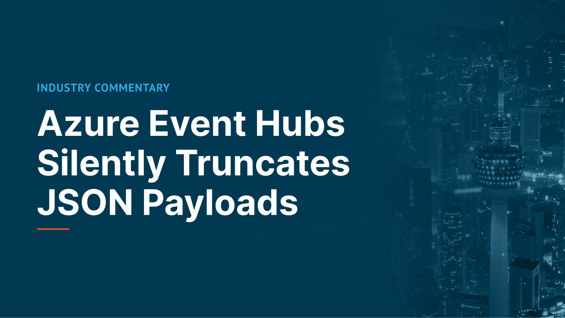 Azure Event Hubs silently truncates JSON payloads