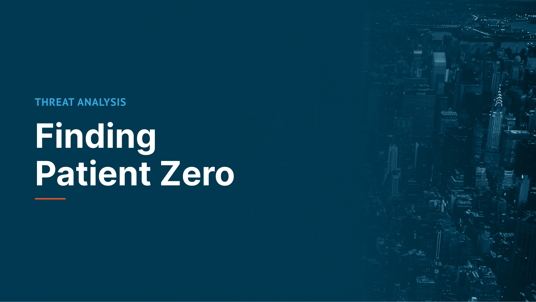 Finding Patient Zero With Security Analytics